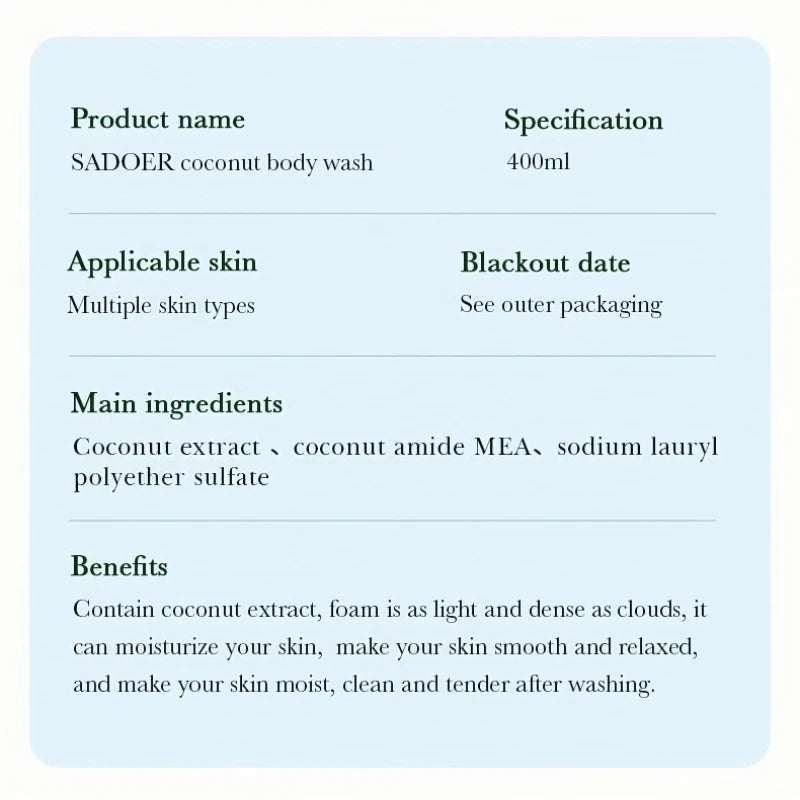 400ml Mild Coconut Shower Gel, Rich in Coconut Extract, Coconut Amide Mea and Other Ingredients, Rich Coconut Scent, Long-Lasting Fragrance after Use, Foam Is Light as Clouds, Both Thick and Delicate, It Can Moisturize Skin,